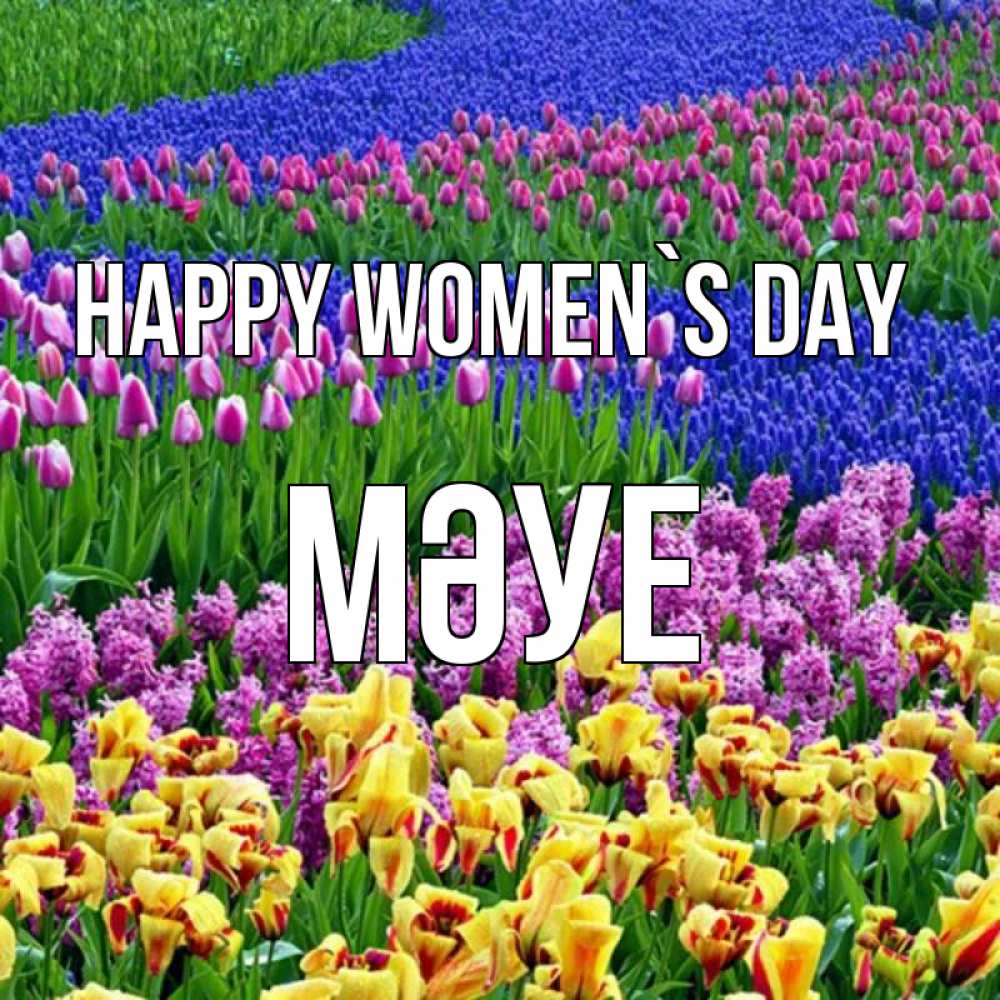 Greetings card с именем, МӘУЕ happy women`s day цветы Greetings with text for free download 